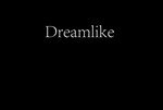 Dreamlike by Chandler Smith