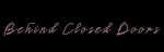 Behind Closed Doors