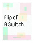 Flip of a Switch