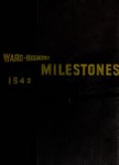 Milestones 1942 by Ward-Belmont College (Nashville, Tenn.)